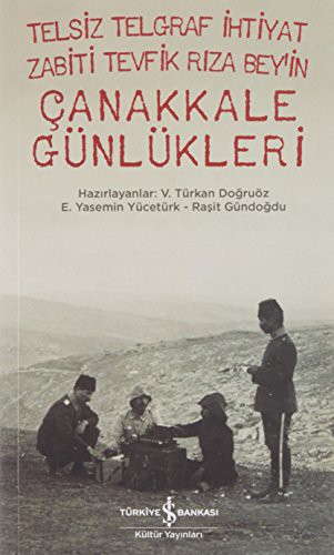 Telsiz Telgraf İhtiyat Zabiti Tevfik Rıza Bey'in Çanakkale Günlükleri kitap kapağı