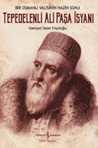 Tepedelenli Ali Paşa İsyanı & Bir Osmanlı Valisinin Hazin Sonu kitap kapağı