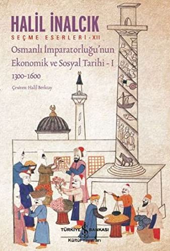 Osmanlı İmparatorluğu'nun Ekonomik ve Sosyal Tarihi 1 kitap kapağı