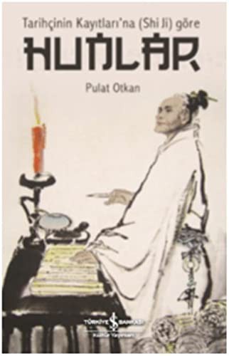 Tarihçinin Kayıtları’na (Shi Ji) Göre Hunlar kitap kapağı