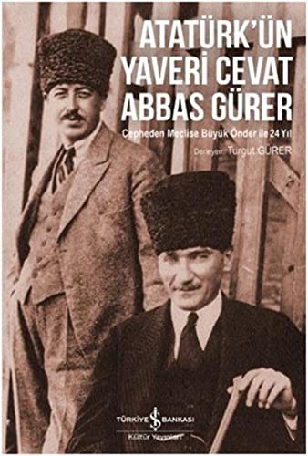 Atatürk’ün Yaveri Cevat Abbas Gürer kitap kapağı