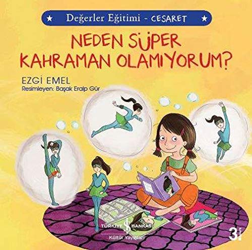 Neden Süper Kahraman Olamıyorum? / Değerler Eğitimi - Cesaret kitap kapağı