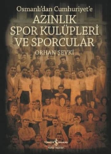 Azınlık Spor Kulüpleri ve Sporcular Osmanlı’dan Cumhuriyet’e kitap kapağı