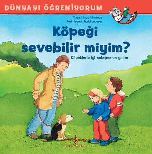 Köpeği Sevebilir Miyim? /  Dünyayı Öğreniyorum kitap kapağı