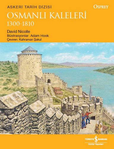 Osmanlı Kaleleri 1300-1810 kitap kapağı