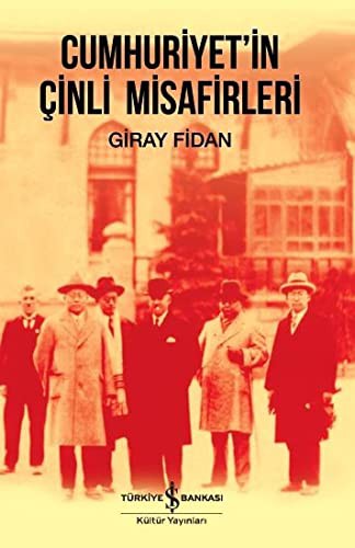 Cumhuriyet’in Çinli Misafirleri kitap kapağı