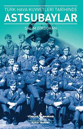 Türk Hava Kuvvetleri Tarihinde Astsubaylar kitap kapağı