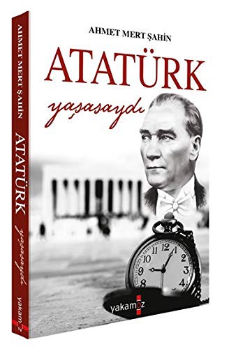 Atatürk Yaşasaydı kitap kapağı