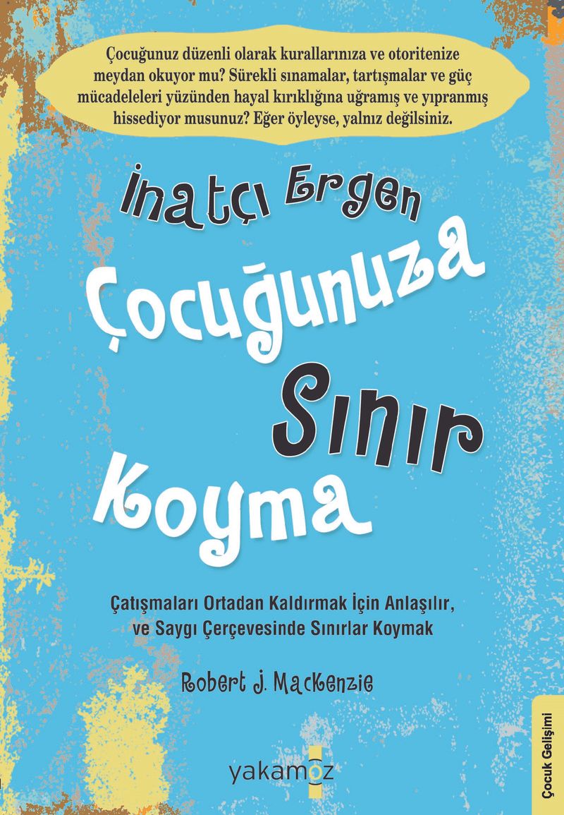 İnatçı Ergen Çocuğunuza Sınır Koyma kitap kapağı
