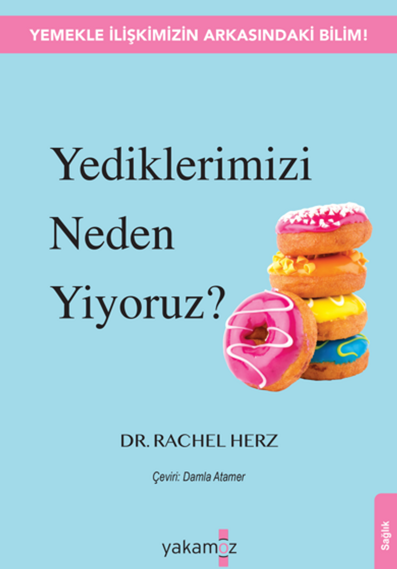 Yediklerimizi Neden Yiyoruz? kitap kapağı