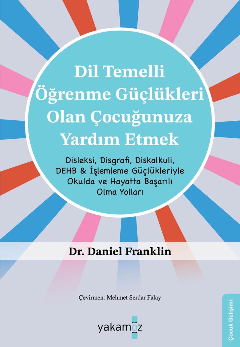 Dil Temelli Öğrenme Güçlükleri Olan Çocuğunuza Yardım Etmek kitap kapağı