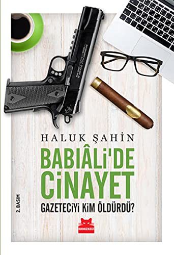 Babıali’de Cinayet & Gazeteciyi Kim Öldürdü? kitap kapağı