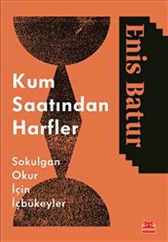 Kum Saatından Harfler Sokulgan Okur İçin İçbükeyler kitap kapağı