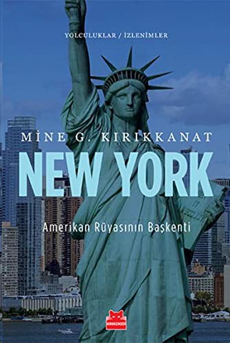 New York  Amerikan Rüyasının Başkenti / Yolculuklar / İzlenimler 3 kitap kapağı