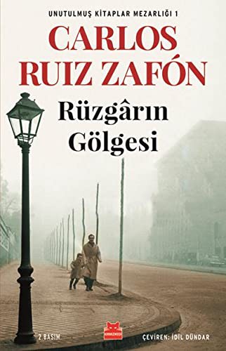 Rüzgarın Gölgesi / Unutulmuş Kitaplar Mezarlığı 1 kitap kapağı