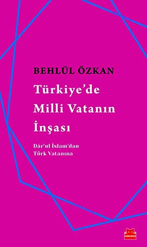 Türkiye’de Milli Vatanın İnşası kitap kapağı