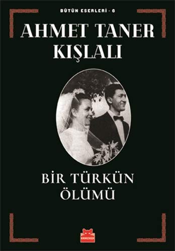 Bir Türkün Ölümü / Bütün Eserleri 6 kitap kapağı