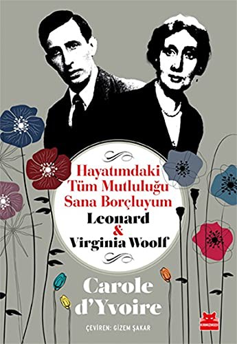 Hayatımdaki Tüm Mutluluğu Sana Borçluyum & Leonard - Virginia Woolf kitap kapağı