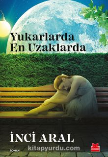 Yukarlarda En Uzaklarda kitap kapağı