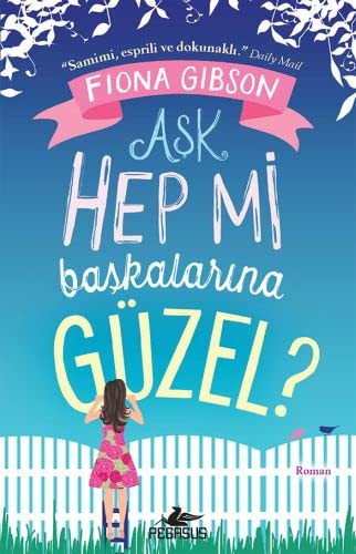 Aşk Hep mi Başkalarına Güzel? kitap kapağı