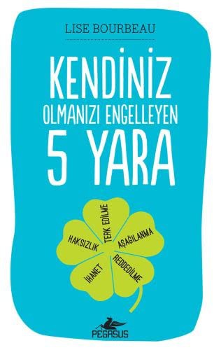 Kendiniz Olmanızı Engelleyen 5 Yara kitap kapağı