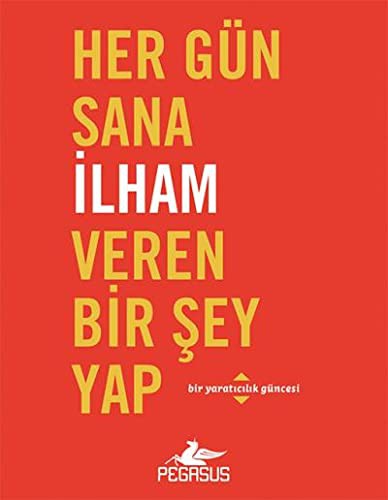 Her Gün Sana İlham Veren Bir Şey Yap kitap kapağı