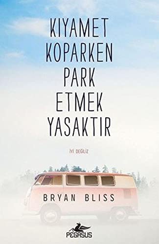 Kıyamet Koparken Park Etmek Yasaktır kitap kapağı