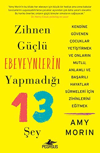 Zihnen Güçlü Ebeveynlerin Yapmadığı 13 Şey kitap kapağı