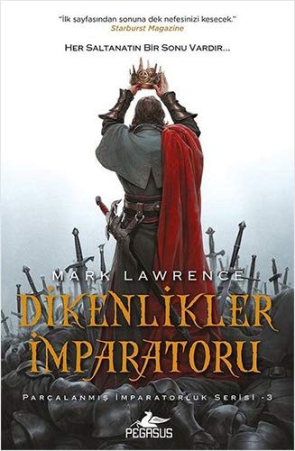 Dikenlikler İmparatoru / Parçalanmış İmparatorluk Serisi 3 kitap kapağı