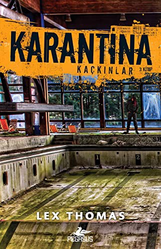 Karantina - Kaçkınlar (Karantina Serisi 3. Kitap) kitap kapağı