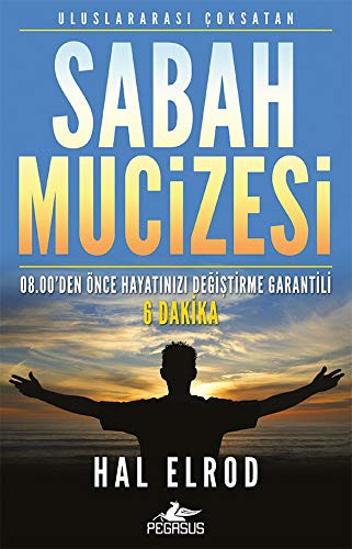 Sabah Mucizesi 08.00'den Önce Hayatınızı Değiştirme Garantili 6 Dakika kitap kapağı