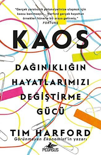Kaos: Dağınıklığın Hayatlarımızı Değiştirme Gücü kitap kapağı