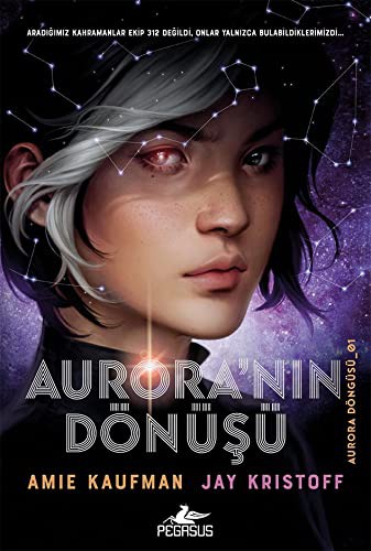 Aurora'nın Dönüşü (Aurora Döngüsü-01) (Ciltli) kitap kapağı