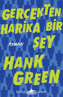 Gerçekten Harika Bir Şey kitap kapağı