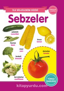 Sebzeler / İlk Bilgilerim Dizisi kitap kapağı