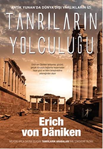 Tanrıların Yolculuğu & Antik Yunan’da Dünya Dışı Varlıkların İzi kitap kapağı