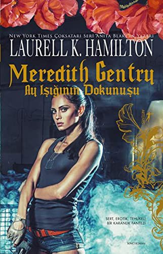 Meredith Gentry Ay Işığının Dokunuşu kitap kapağı