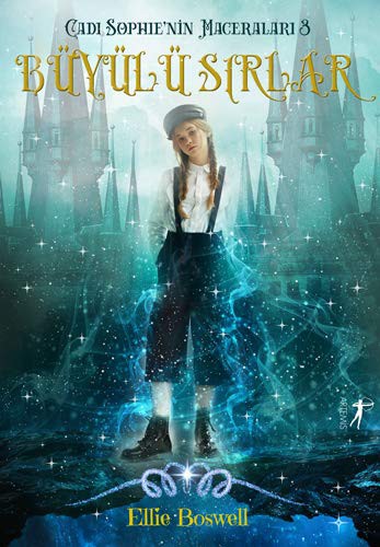 Büyülü Sırlar / Cadı Sophie’nin Maceraları 3 kitap kapağı