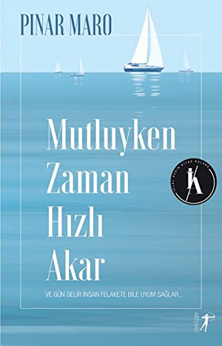 Mutluyken Zaman Hızlı Akar kitap kapağı