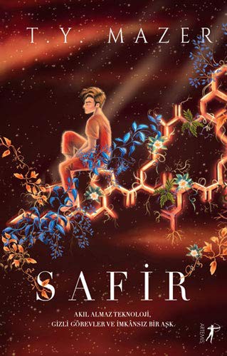 Safir Akıl Almaz Teknoloji Gizli Görevler Ve İmansız Bir Aşk kitap kapağı