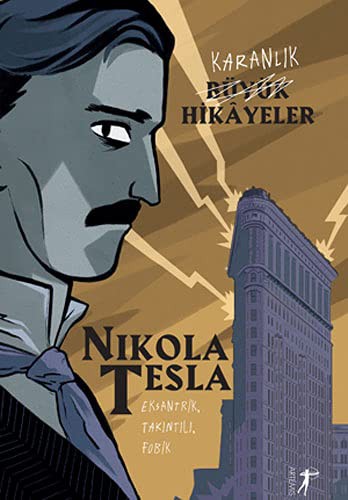 Karanlık Büyük Hikayeler: Nikola Tesla kitap kapağı