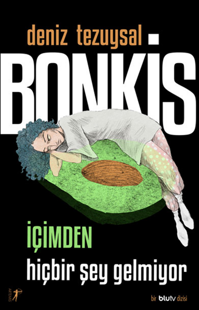 Bonkis İçimden Hiçbir Şey Gelmiyor kitap kapağı