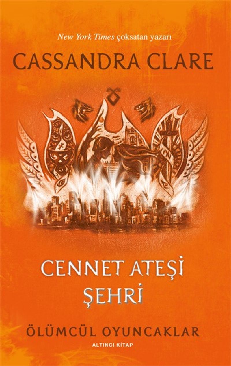 Cennet Ateşi Şehri / Ölümcül Oyuncaklar (Altıncı Kitap) kitap kapağı