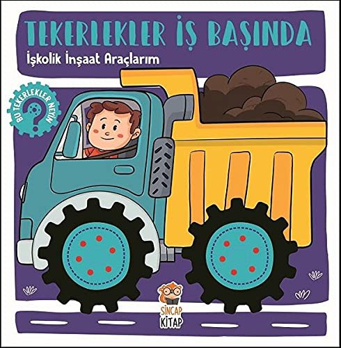 İşkolik İnşaat Araçlarım - Tekerlekler İş Başında kitap kapağı