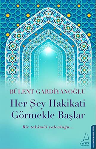 Her Şey Hakikati Görmekle Başlar kitap kapağı