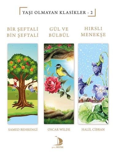Yaşı Olmayan Klasikler 2 Bir Şeftali Bin Şeftali - Gül ve Bülbül - Hırslı Menekşe kitap kapağı