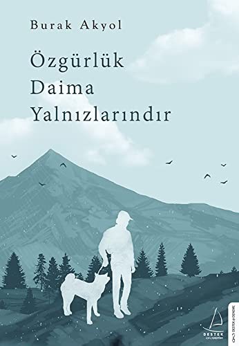 Özgürlük Daima Yalnızlarındır kitap kapağı