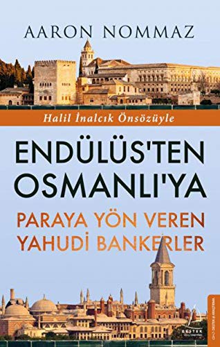 Endülüs'ten Osmanlı'ya Paraya Yön Veren Yahudi Bankerler kitap kapağı