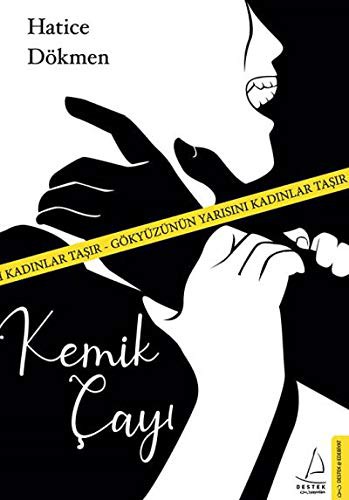 Kemik Çayı Gökyüzünün Yarısını Kadınlar Taşır kitap kapağı