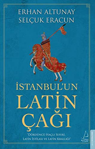İstanbulun Latin Çağı kitap kapağı
